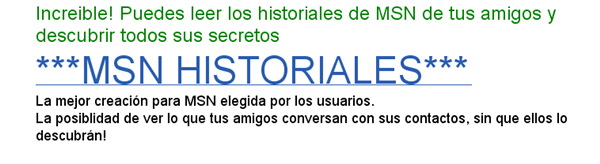 MSN historiales