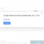 Google Reader cerrará el 1 de Julio de 2013: ¿cómo exportar mis feeds?